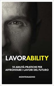 Lavorability, il libro per affrontare i lavori del futuro